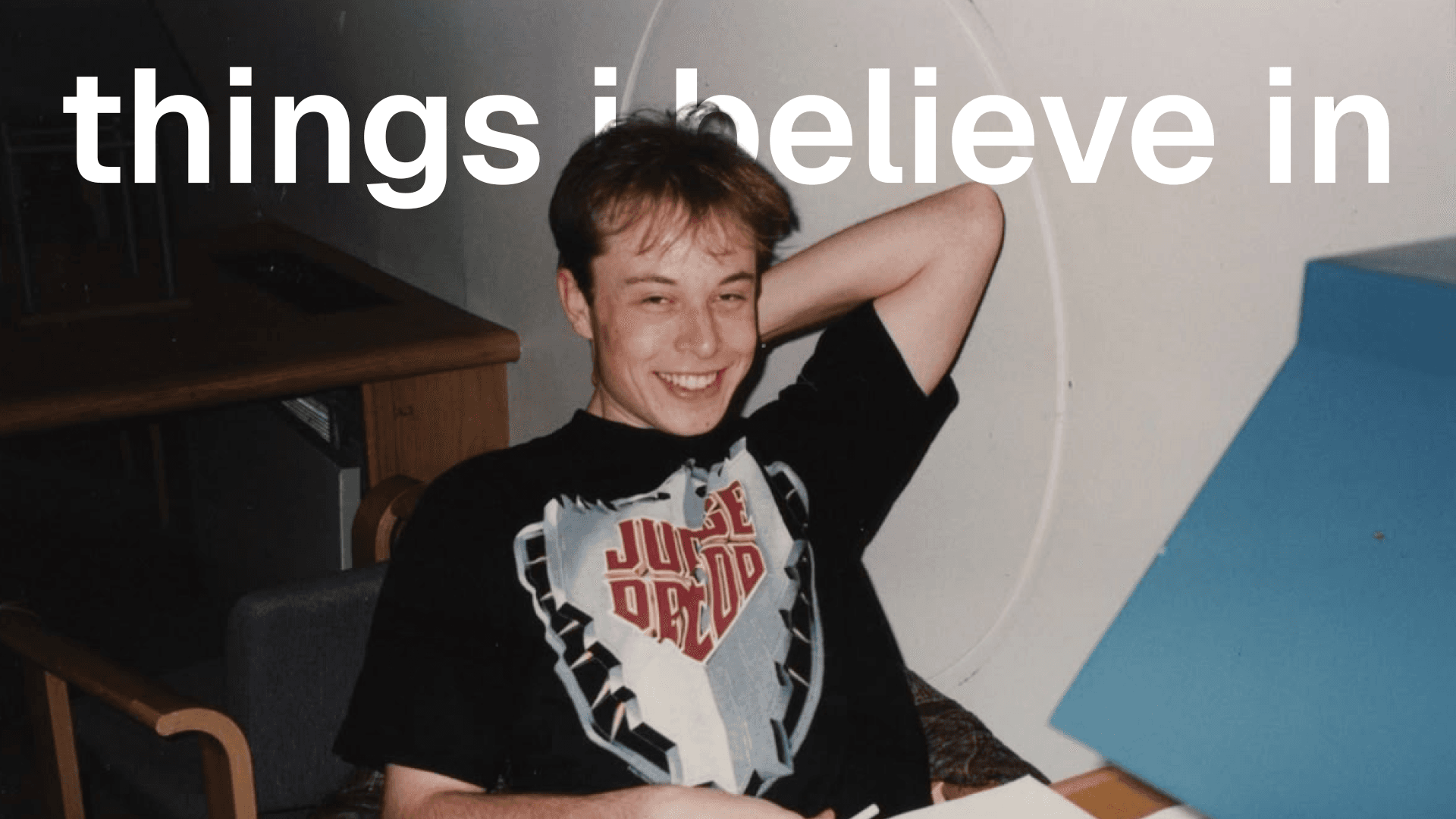 Things I Believe In